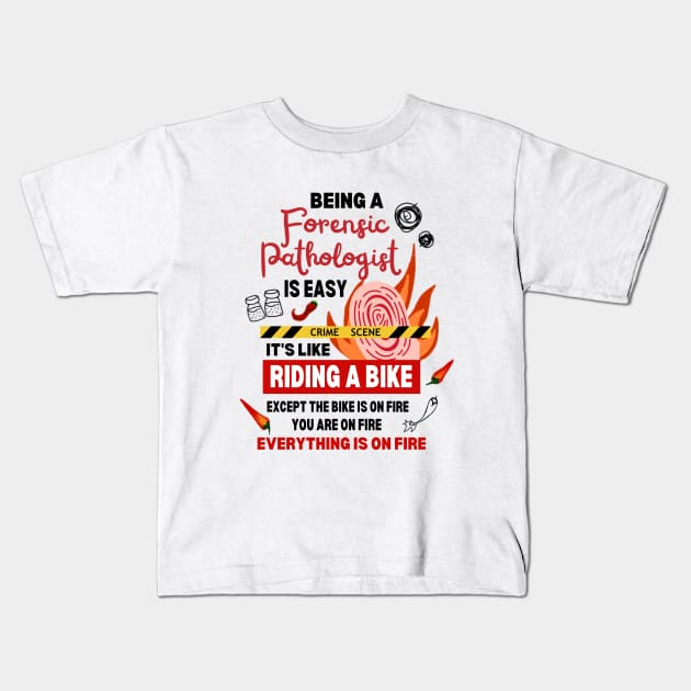 Funny Forensic Pathologist Joke Working in the Forensic Department Kids T-Shirt by Mochabonk